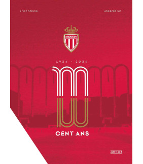 Les 100 ans de l’AS Monaco